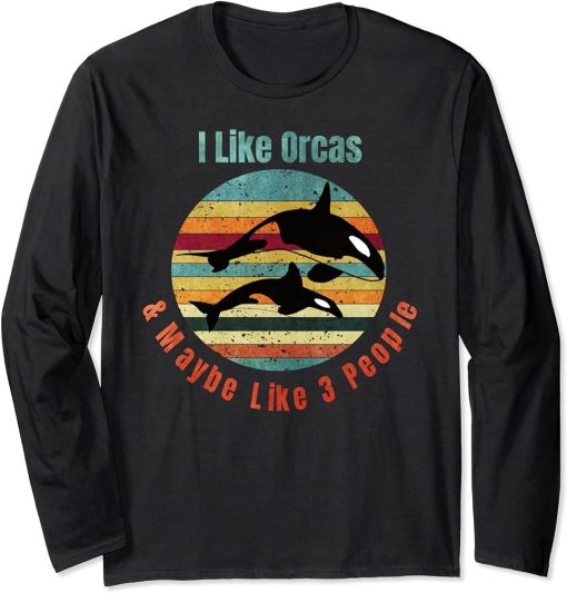 I Like Orcas and Maybe 3 People Funny Orca Whale Vintage Long Sleeve T-Shirt