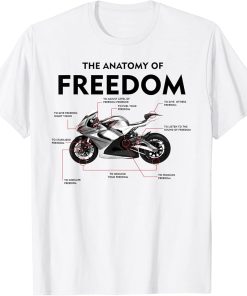 The Anatomy Of Freedom Shirt | Cute Supermotos T-shirt Gift T-Shirt